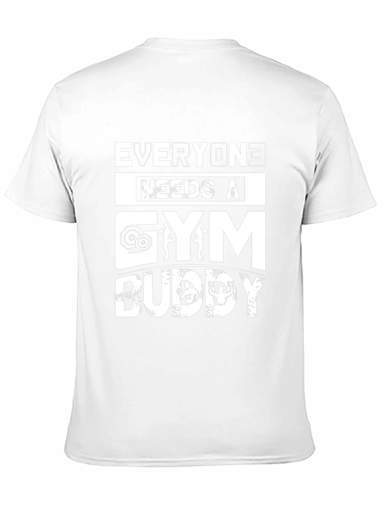 Everyone Needs A Gym Buddy Black T-Shirt