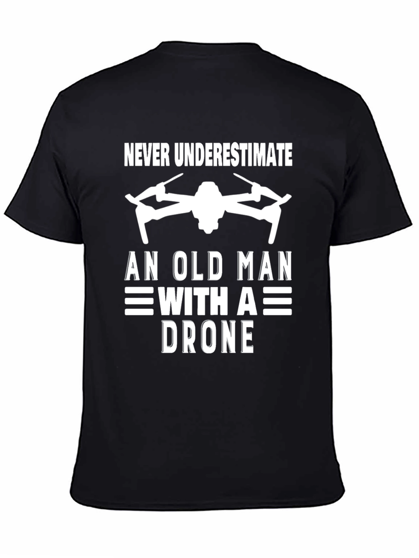 Never Underestimate Old Man with a Drone T-Shirt