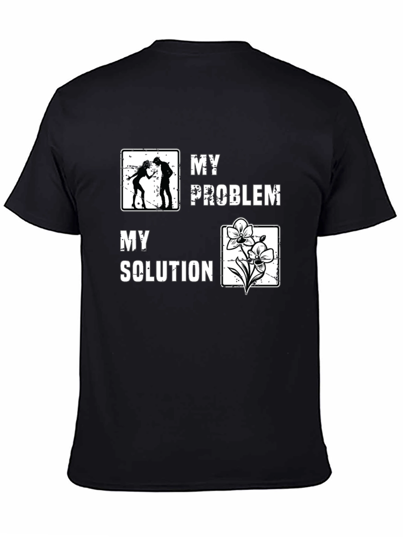 My Problem My Solution Graphic T-Shirt