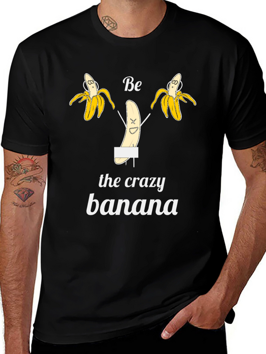 Be the Crazy Banana Black T-Shirt
