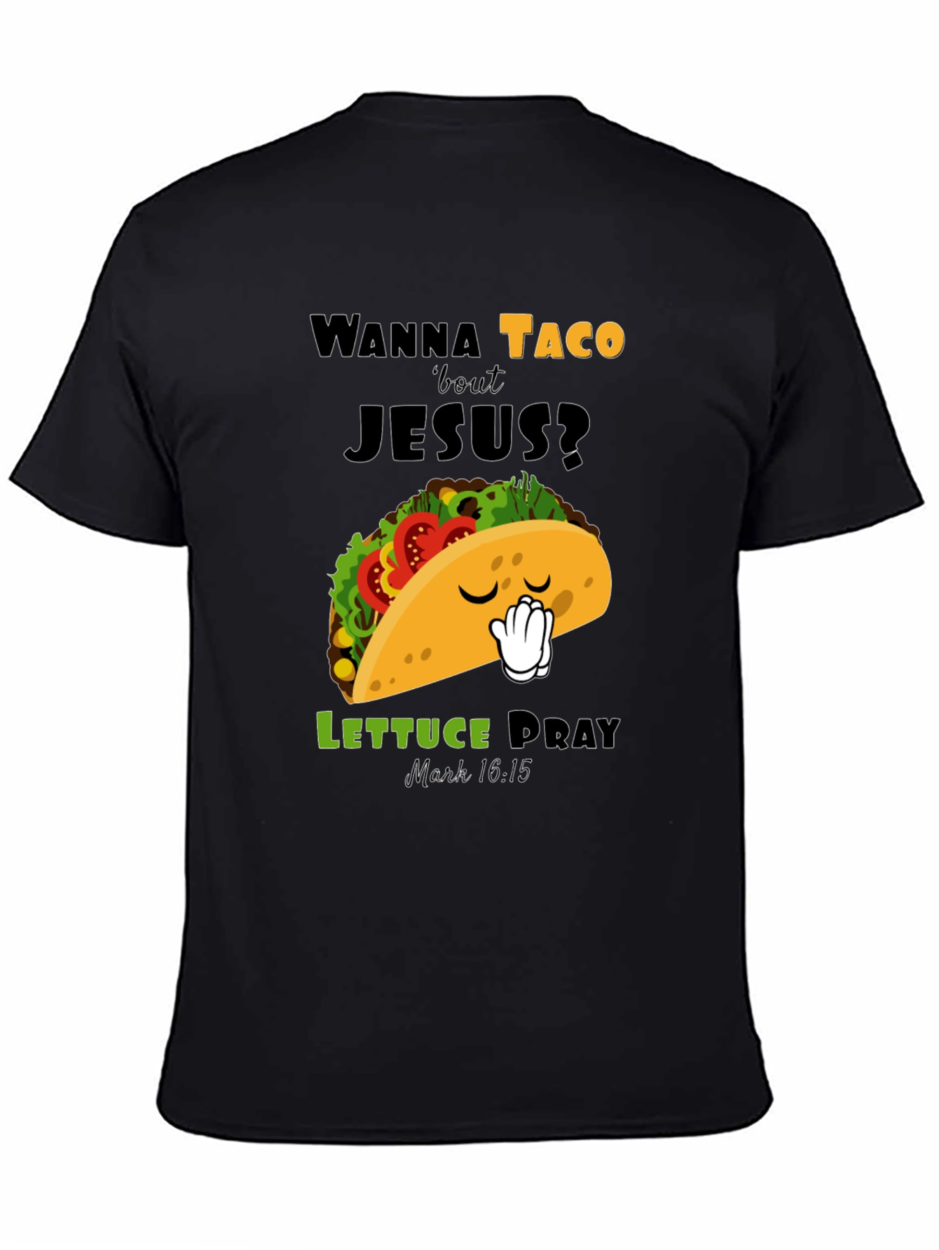 Wanna Taco Bout Jesus? T-Shirt - Christian Humor