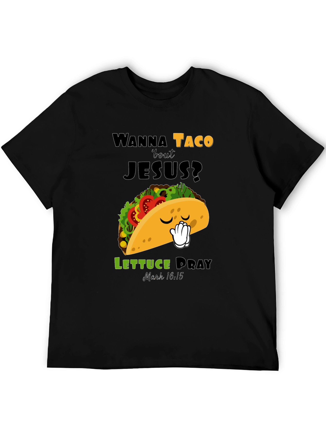 Wanna Taco Bout Jesus? T-Shirt - Christian Humor