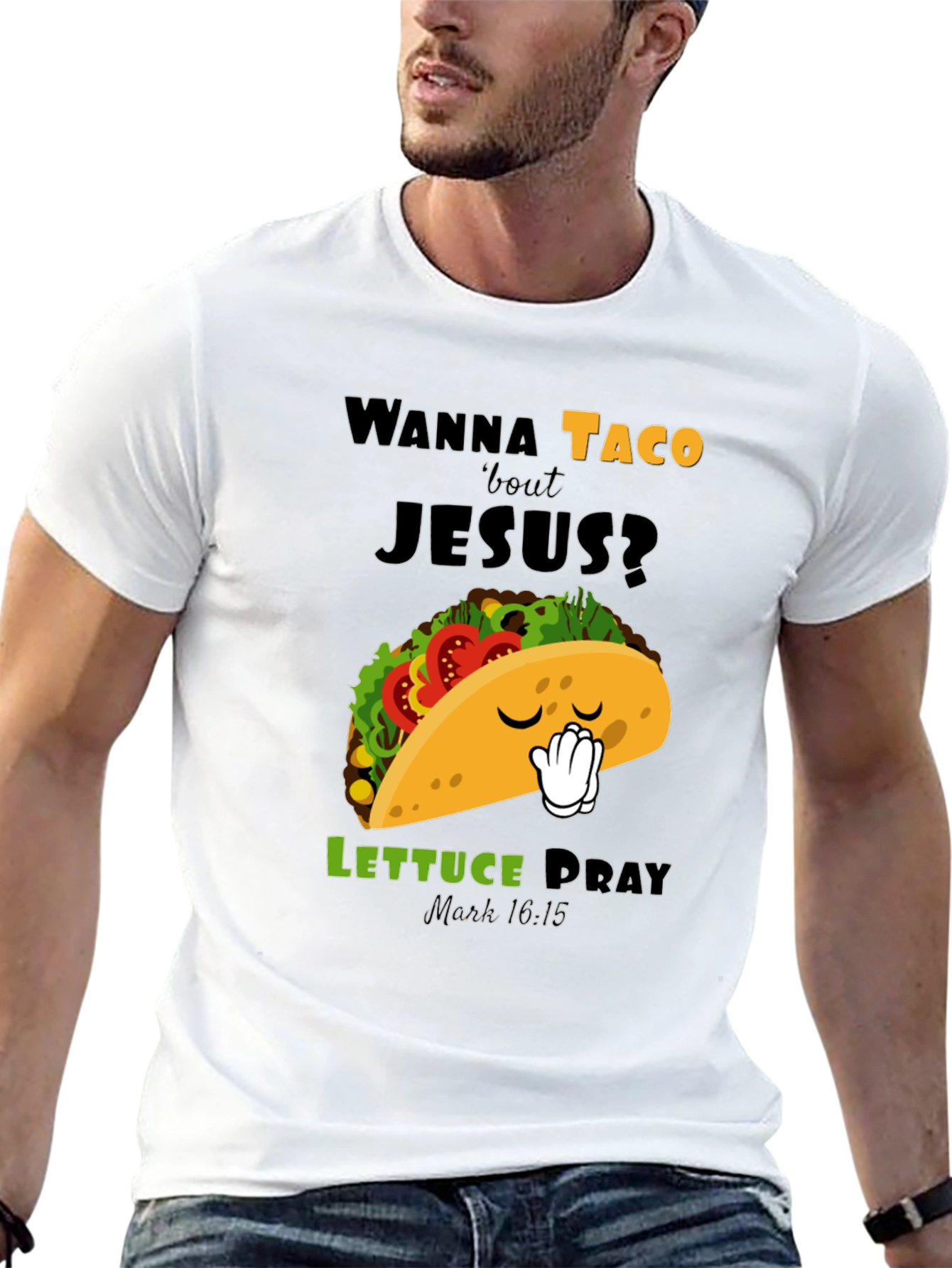 Wanna Taco Bout Jesus? T-Shirt - Christian Humor
