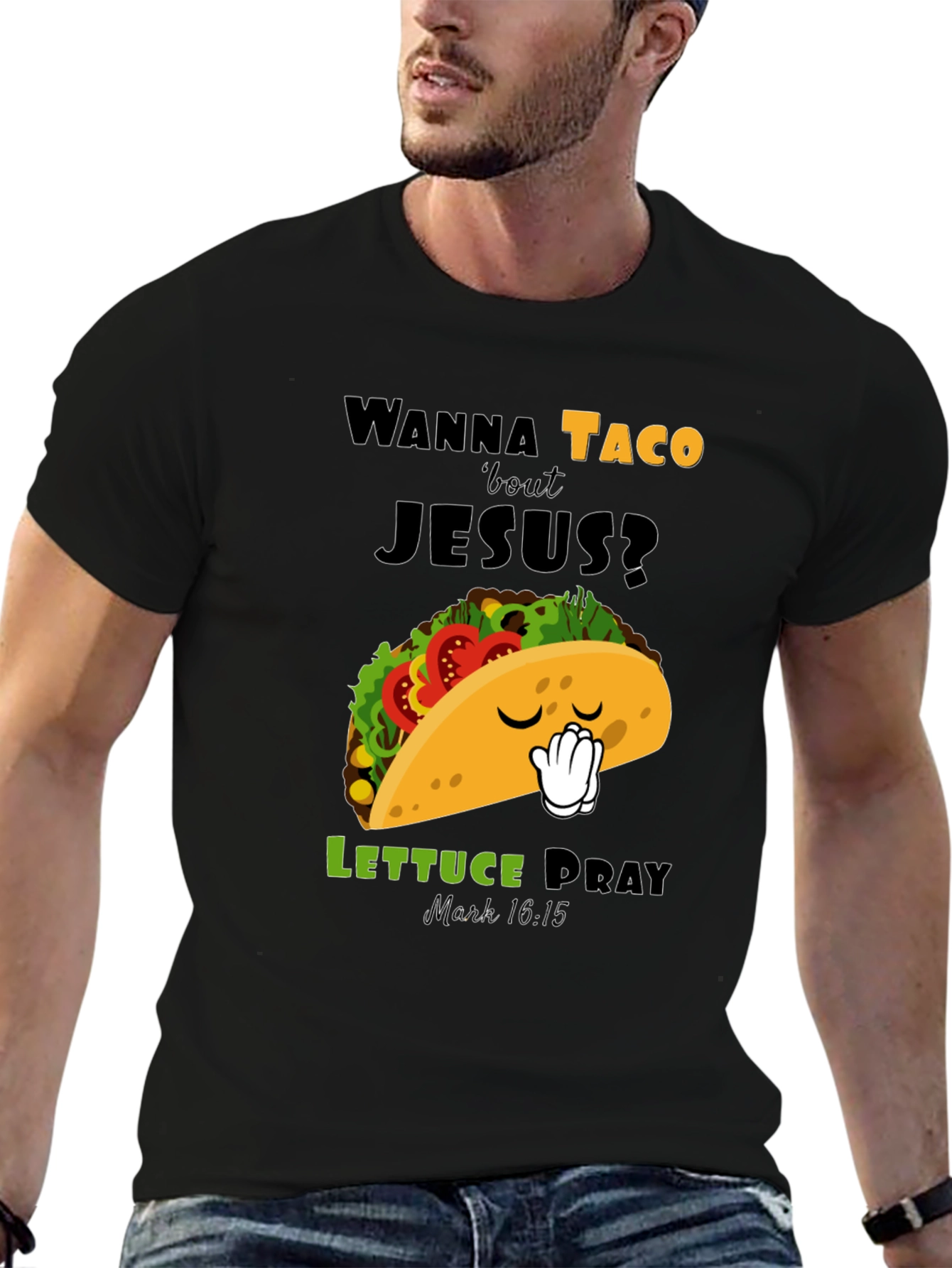 Wanna Taco Bout Jesus? T-Shirt - Christian Humor