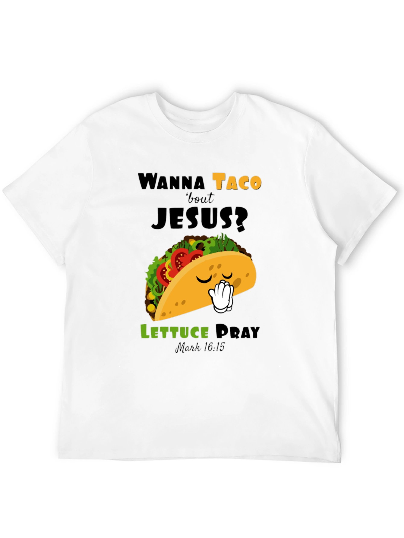 Wanna Taco Bout Jesus? T-Shirt - Christian Humor