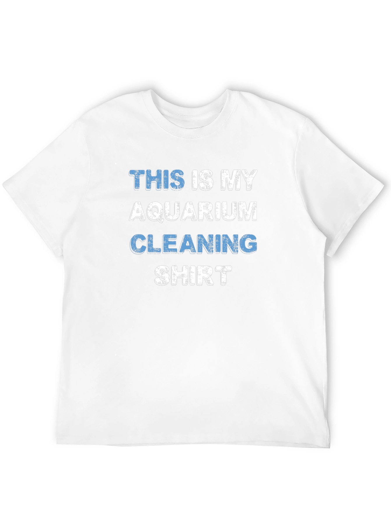 Aquarium Cleaning Shirt - Funny Fish Keeper Tee