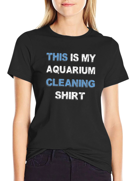 Aquarium Cleaning Shirt - Funny Fish Keeper Tee