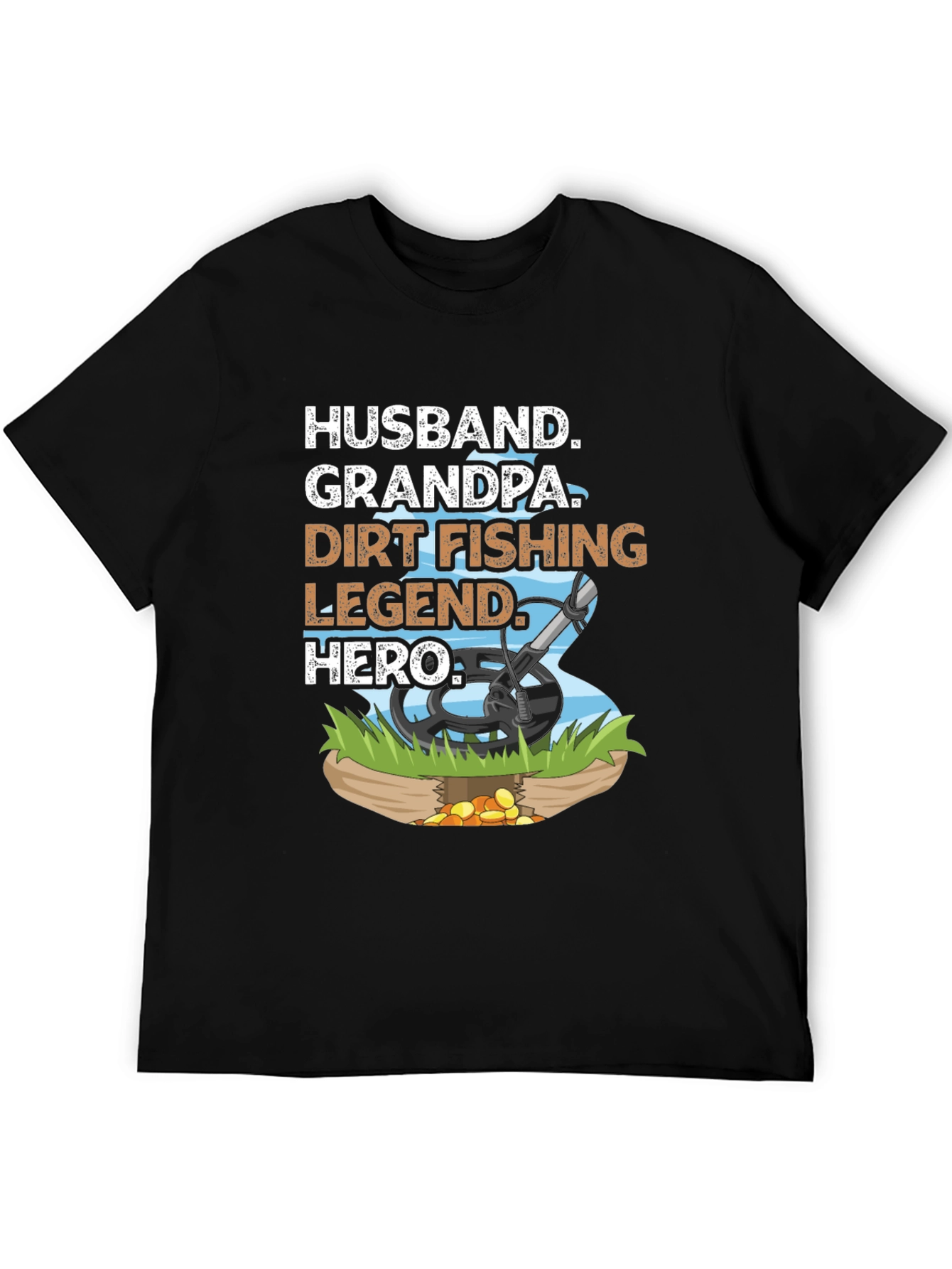 Husband Grandpa Dirt Fishing Legend Hero Tee