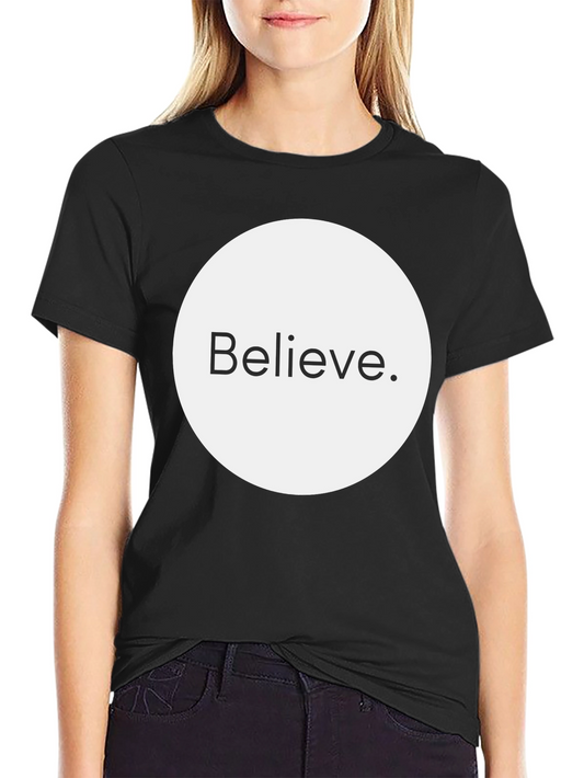 Believe Graphic Tee - Stylish Unisex T-Shirt