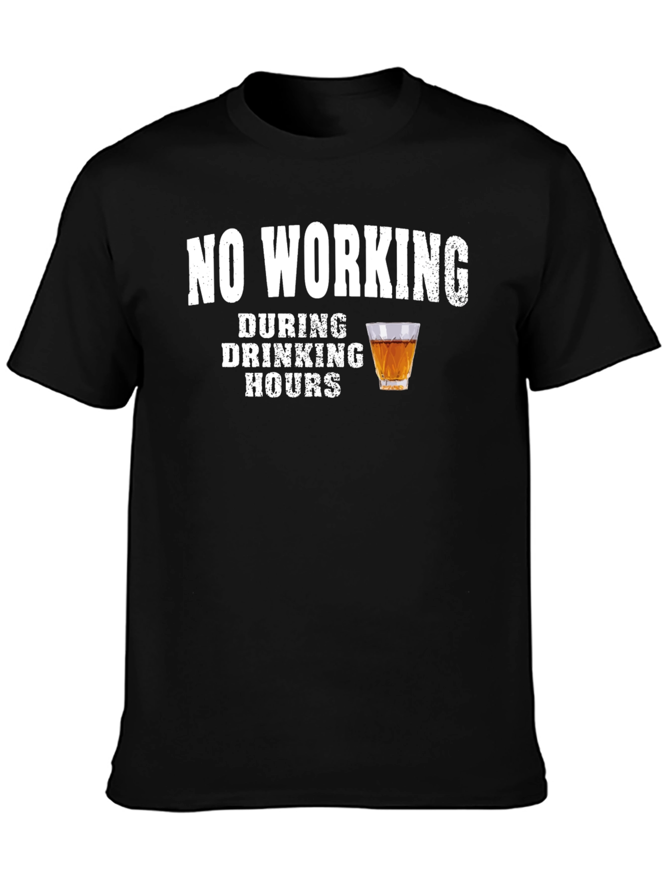 No Working During Drinking Hours Graphic Tee