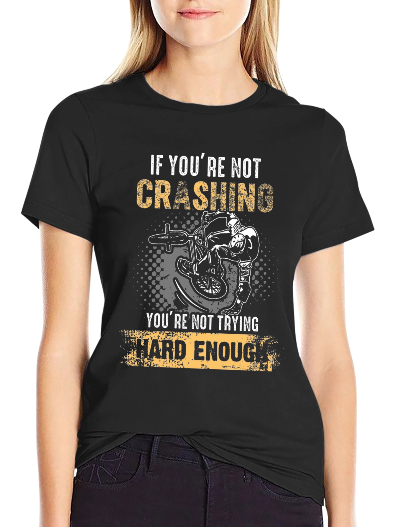 Crashing T-Shirt - Try Hard Enough!