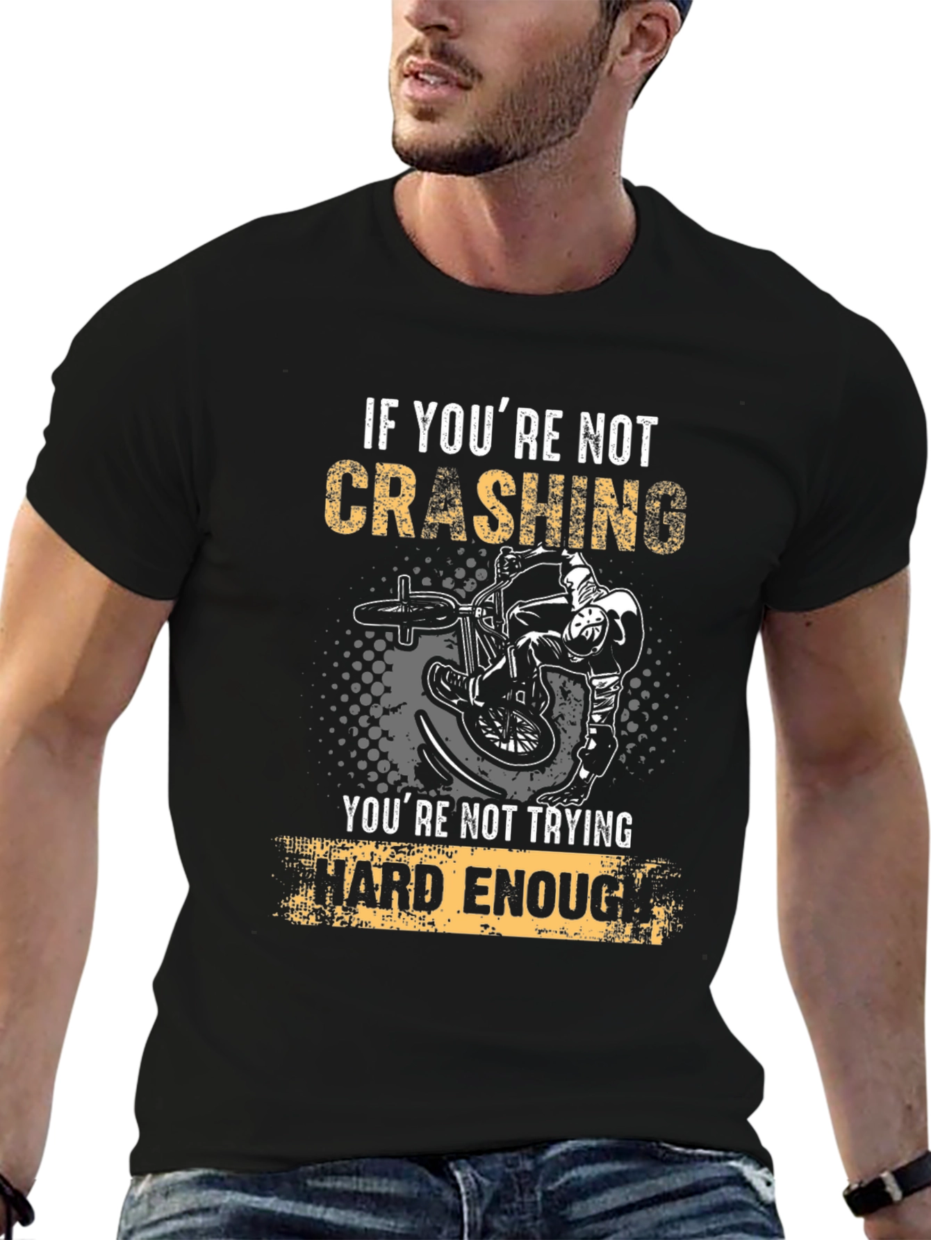 Crashing T-Shirt - Try Hard Enough!