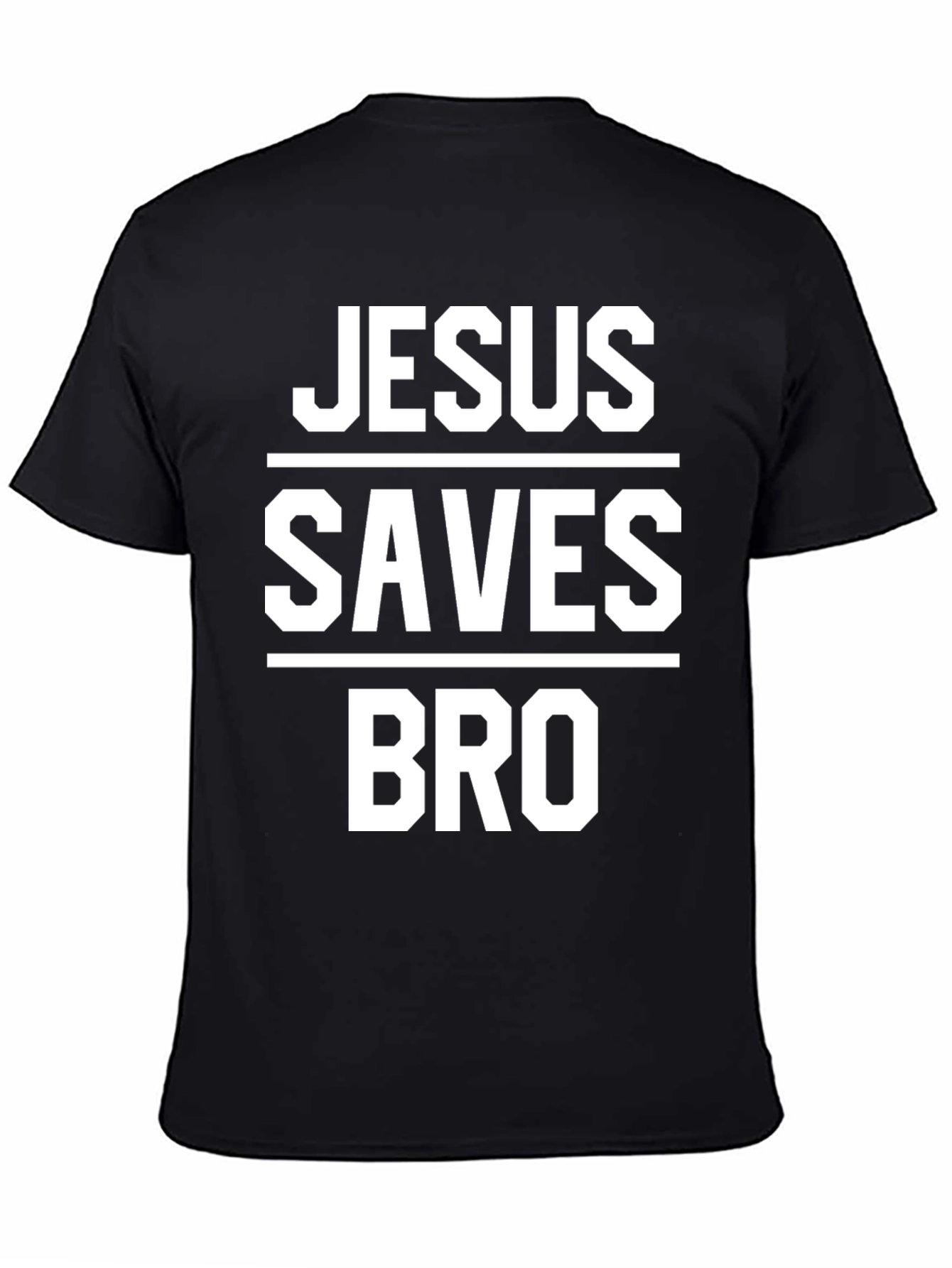 Jesus Saves Bro Black T-Shirt