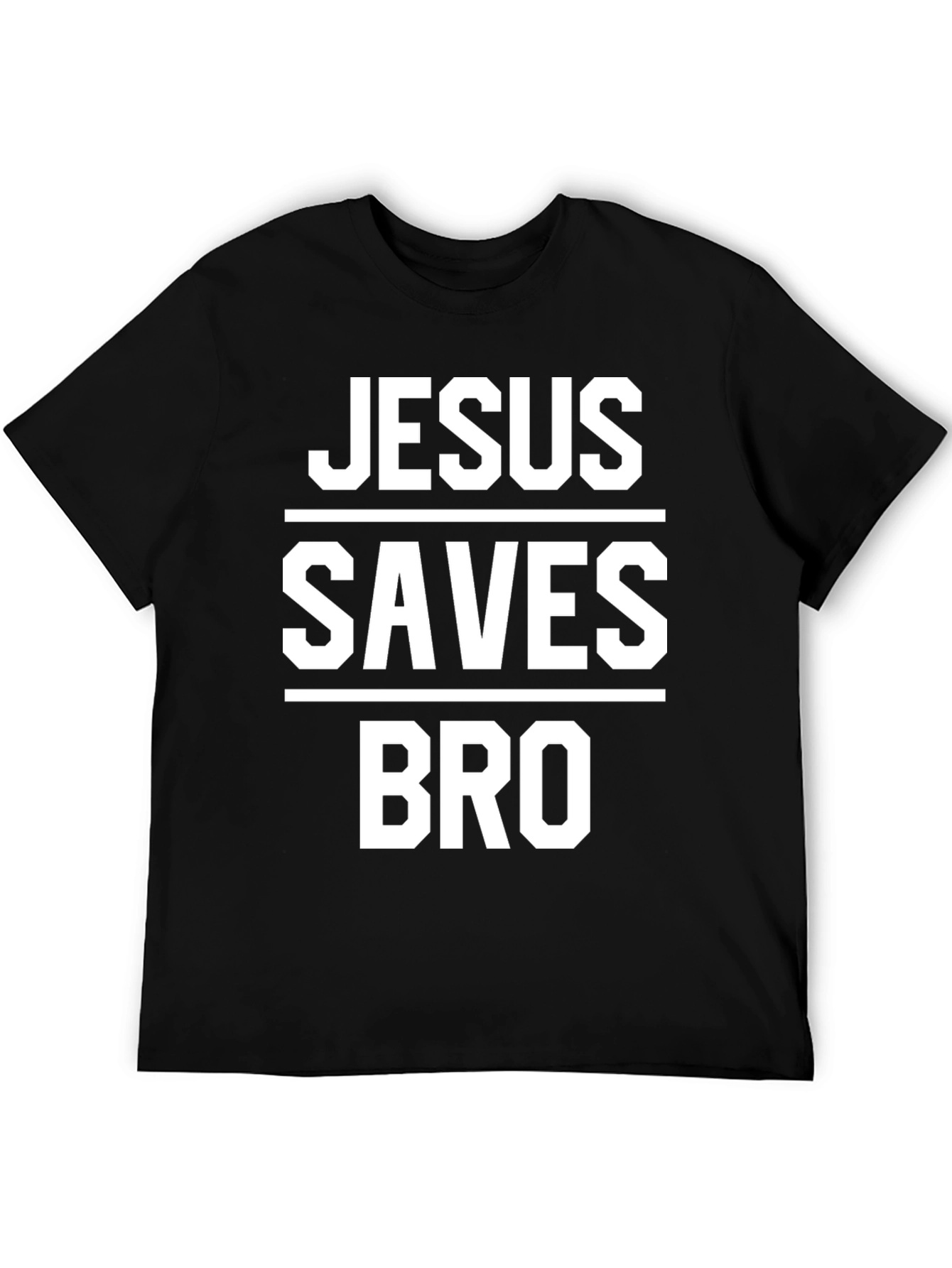 Jesus Saves Bro Black T-Shirt