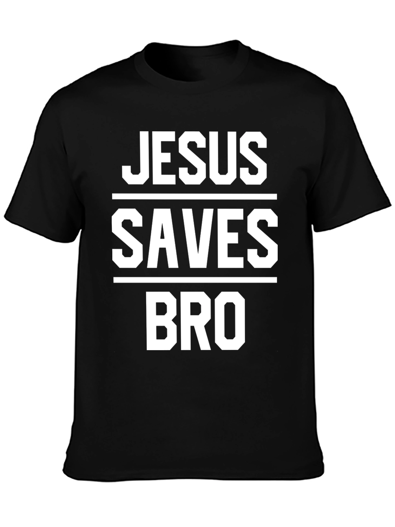 Jesus Saves Bro Black T-Shirt