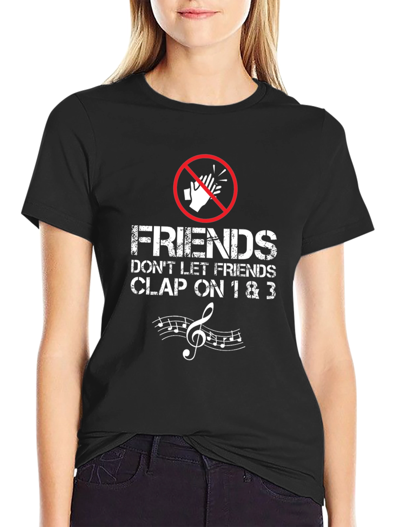 Friends Dont Clap Funny Music T-Shirt