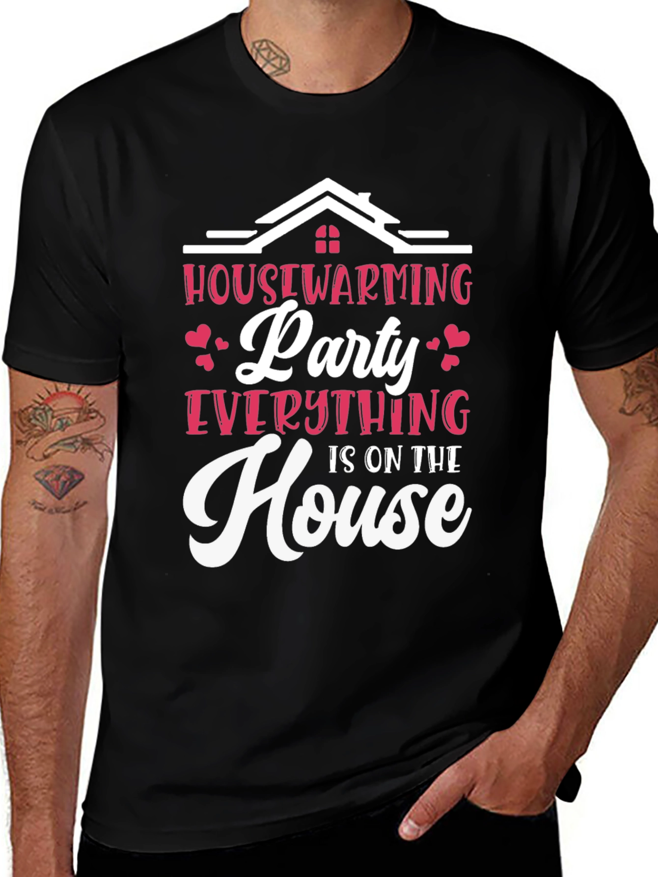 Housewarming Party T-Shirt - Everything is on the House