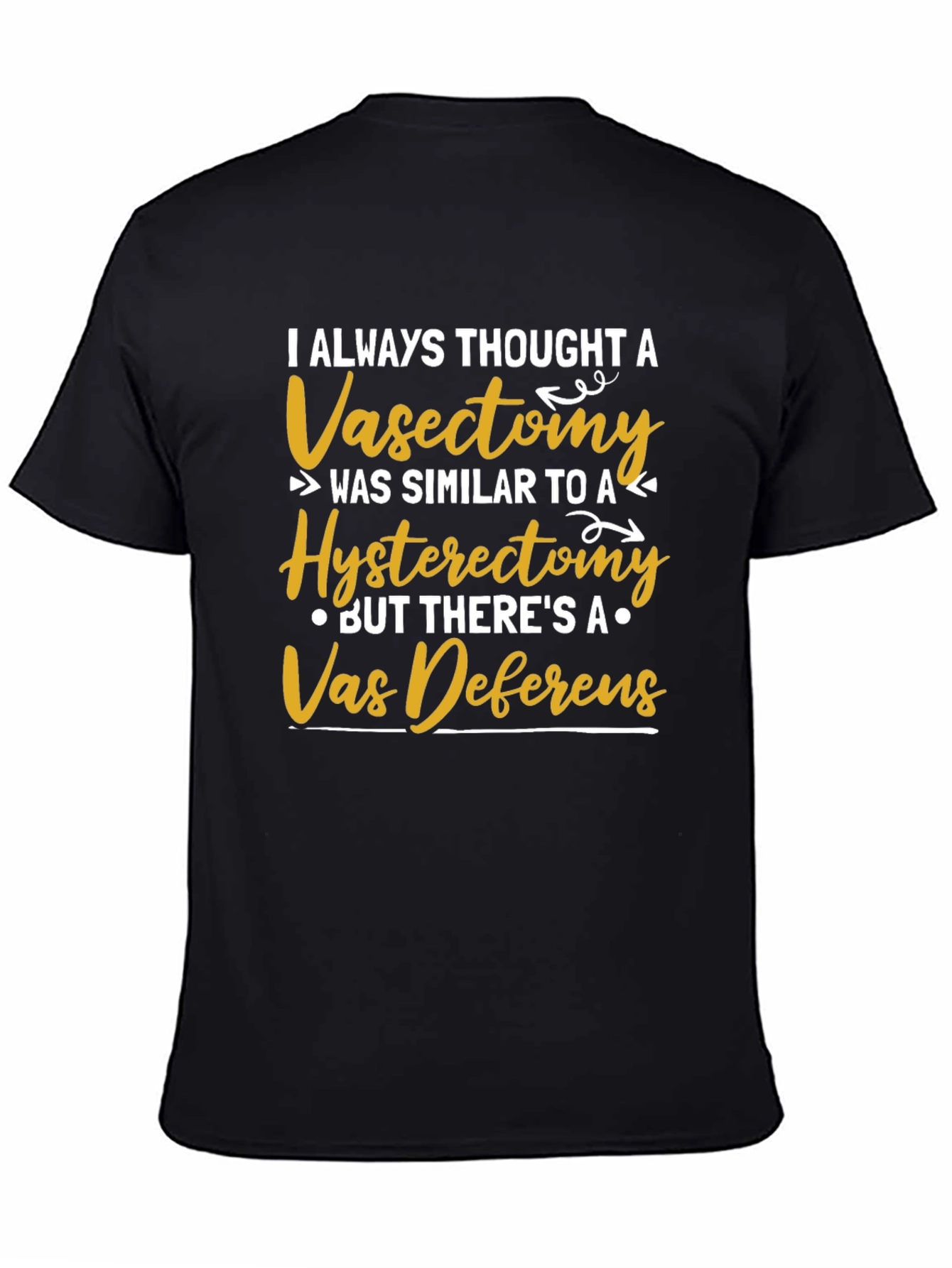Vasectomy vs. Hysterectomy Funny T-Shirt