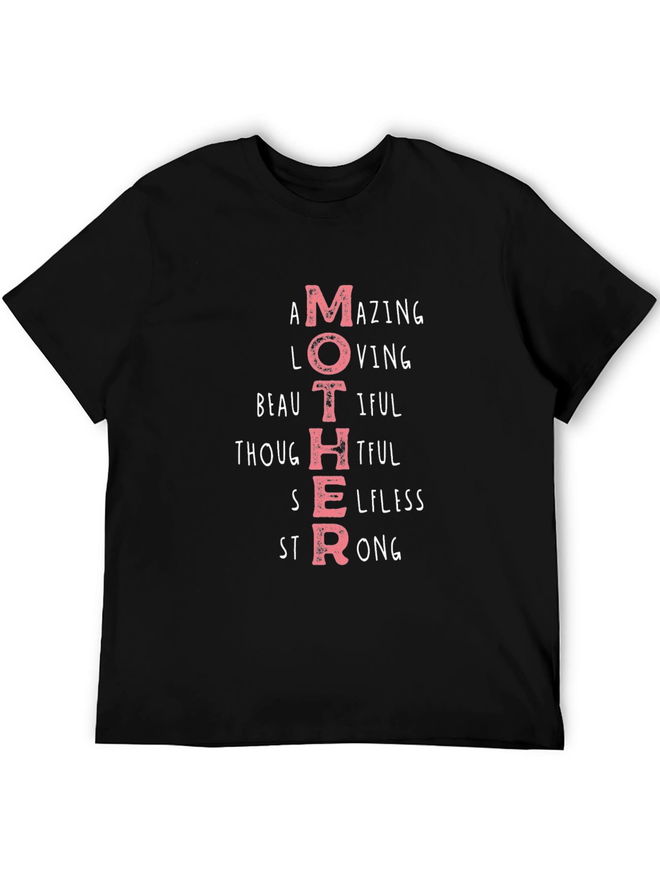 Mother Tee - Amazing Loving Beautiful Strong