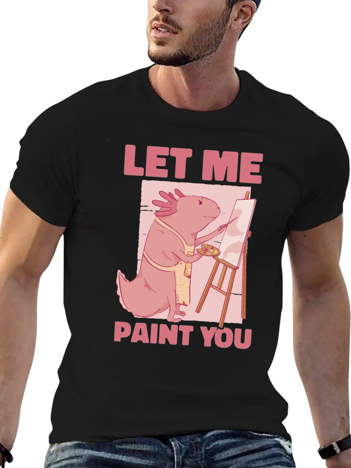 Axolotl Artist T-Shirt - Let Me Paint You