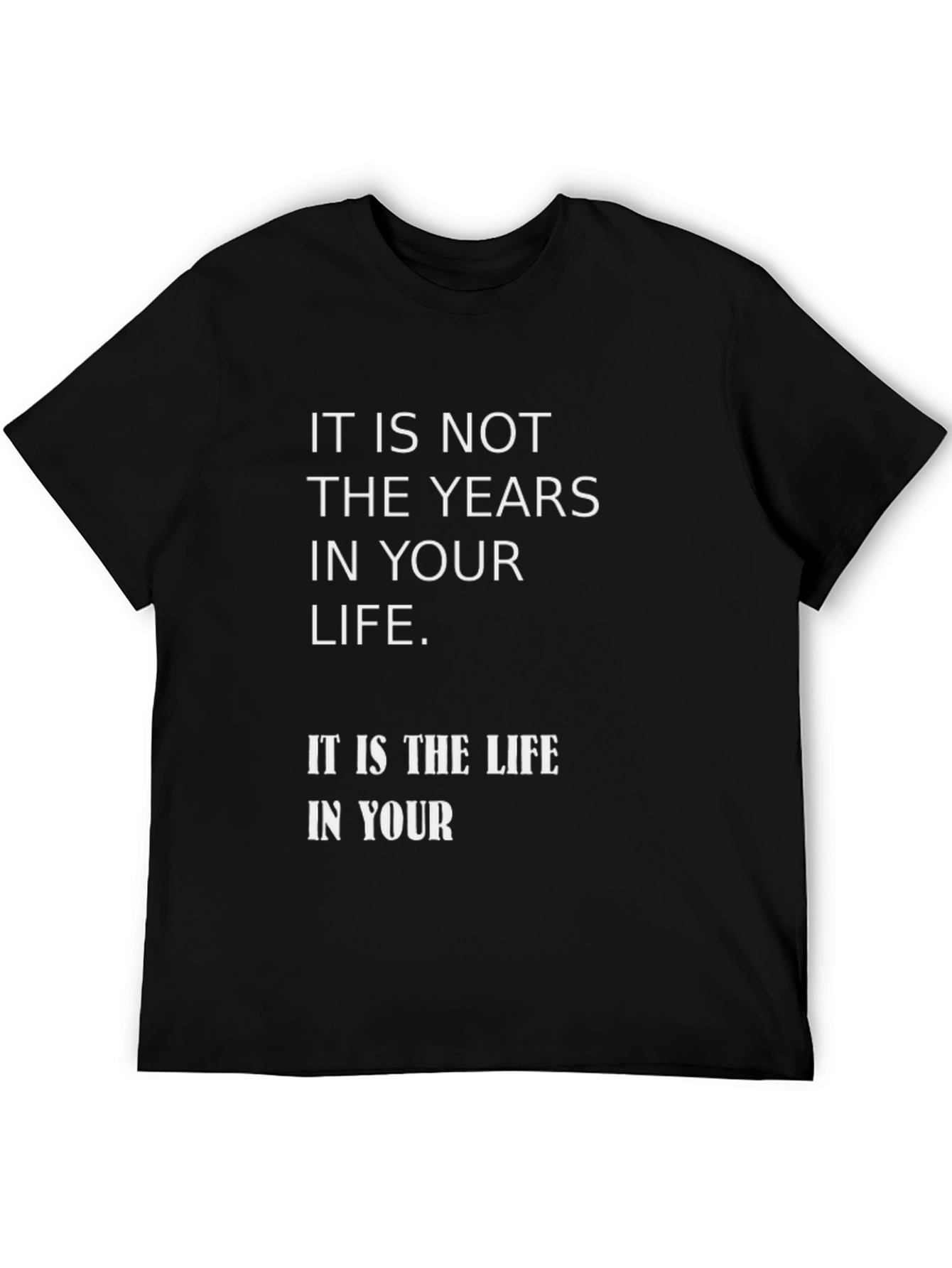 Meaningful Life Quote Graphic T-Shirt