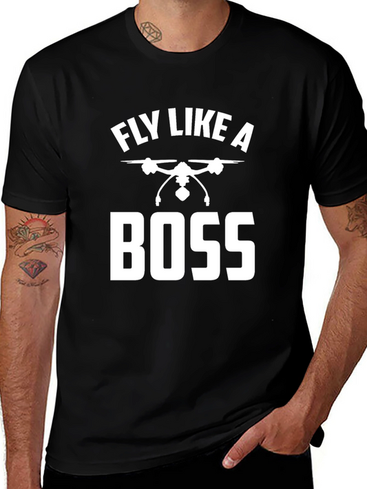 Fly Like a Boss Drone T-Shirt