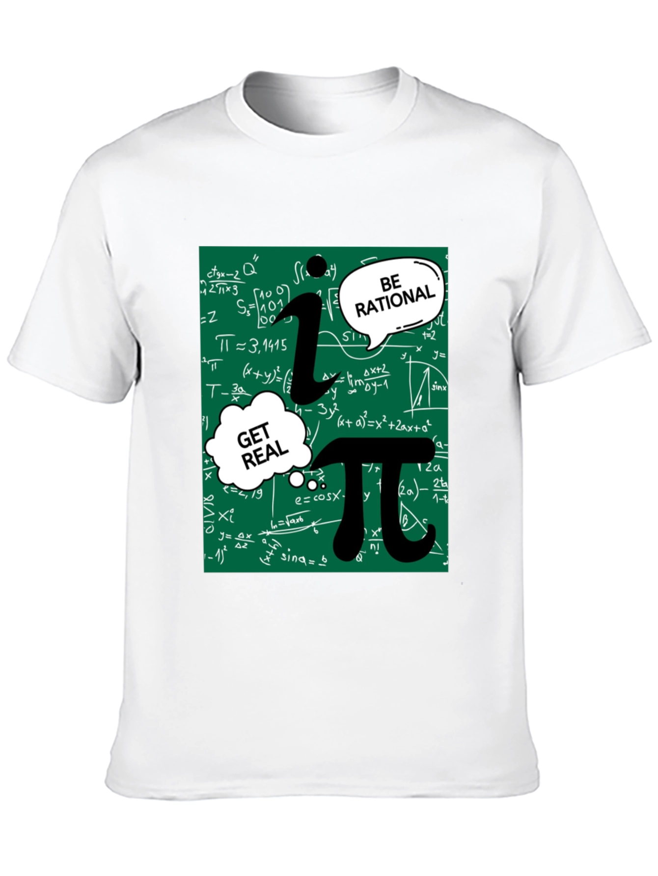 Math Humor T-Shirt: Be Rational Get Real Pi