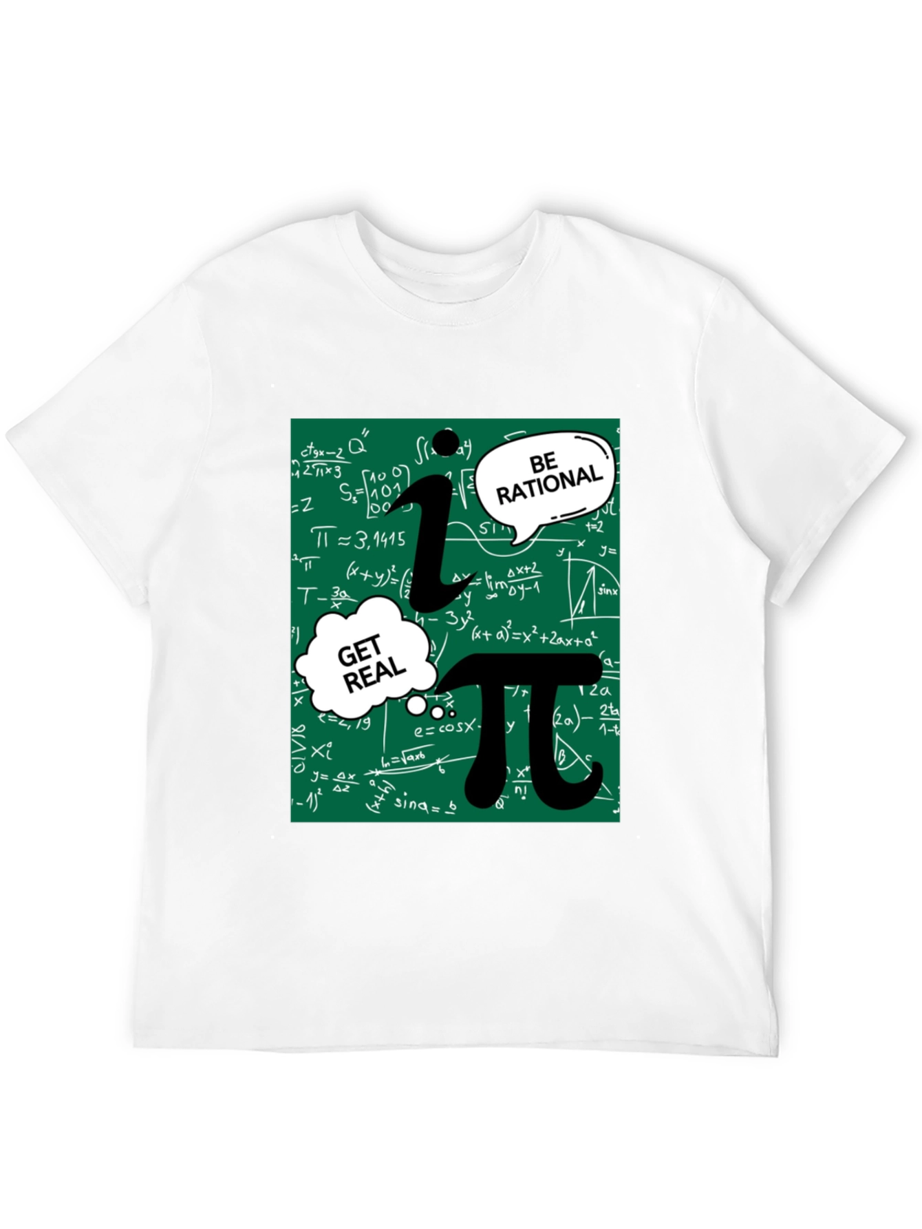 Math Humor T-Shirt: Be Rational Get Real Pi