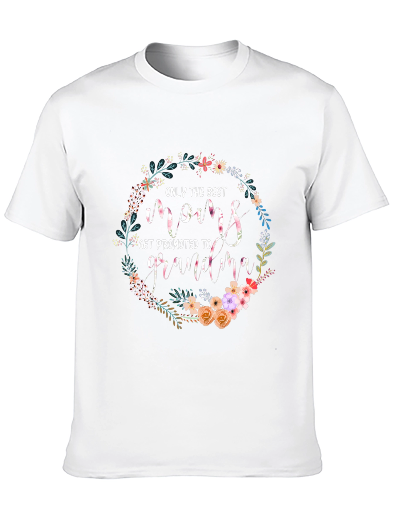 Best Moms Get Promoted to Grandma T-Shirt