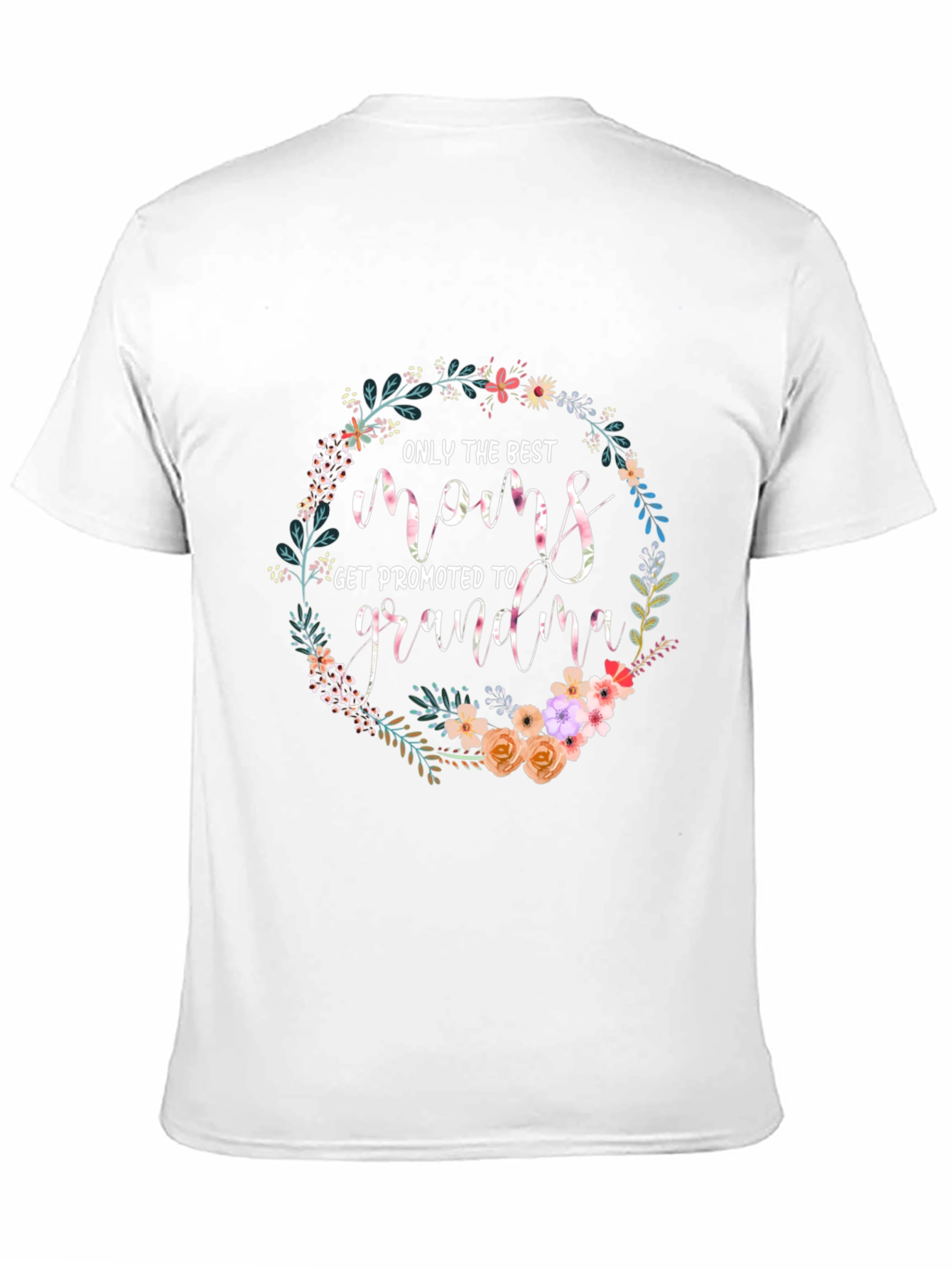 Best Moms Get Promoted to Grandma T-Shirt