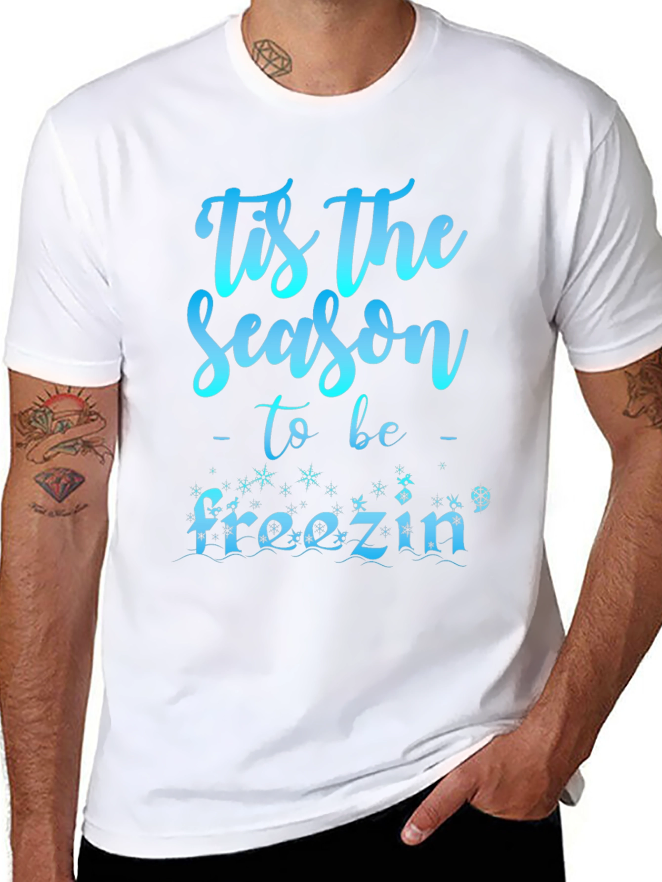 Tis The Season to be Freezin Holiday T-Shirt