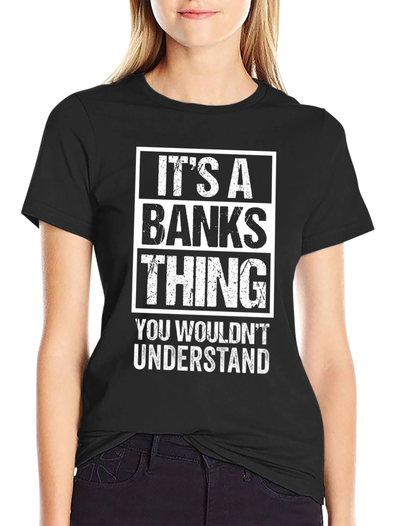 Its a Banks Thing T-Shirt - You Wouldnt Understand