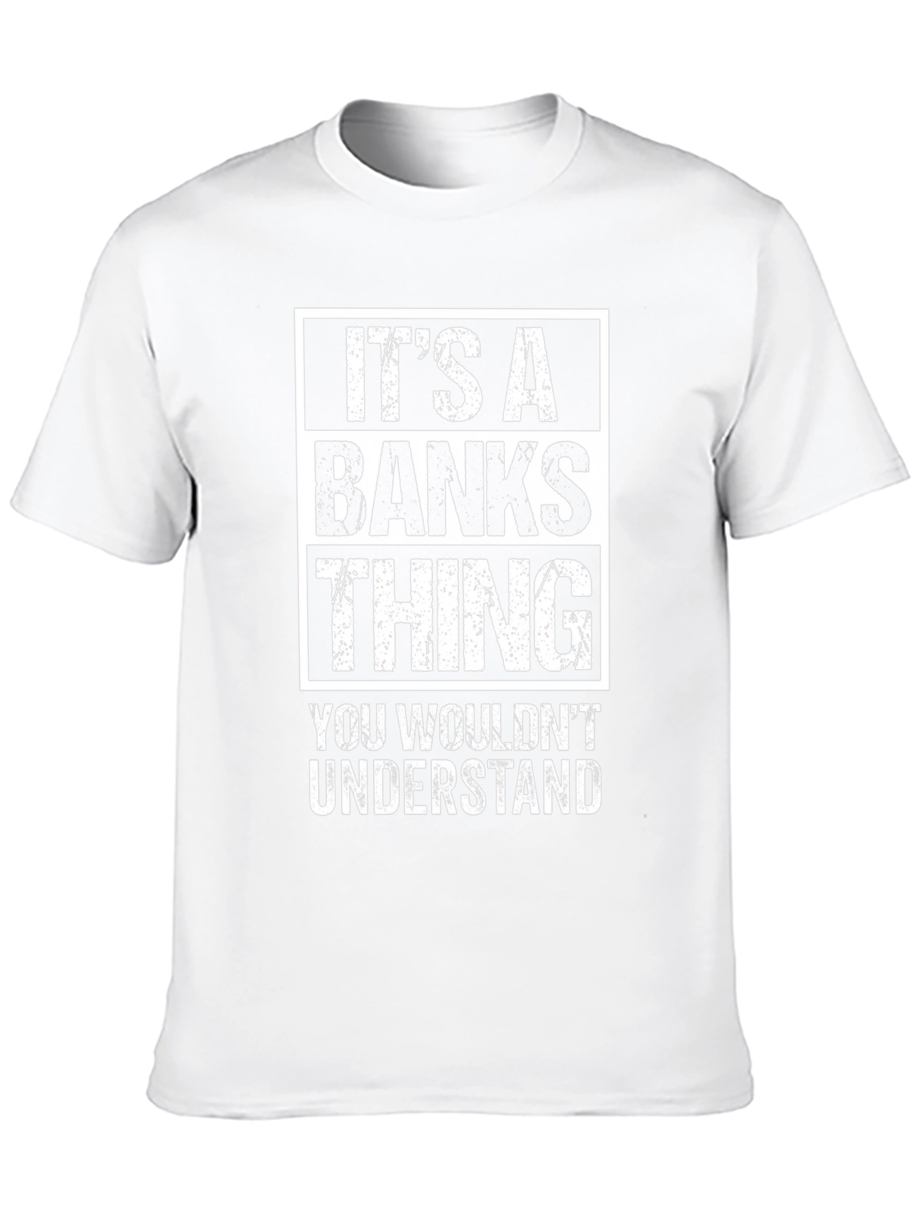 Its a Banks Thing T-Shirt - You Wouldnt Understand