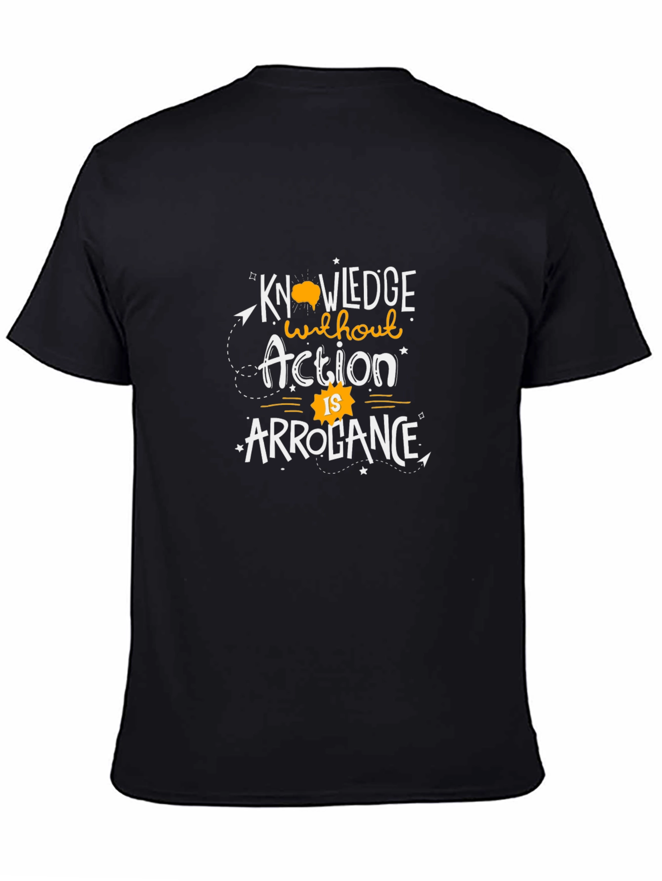 Knowledge T-Shirt: Action vs Arrogance