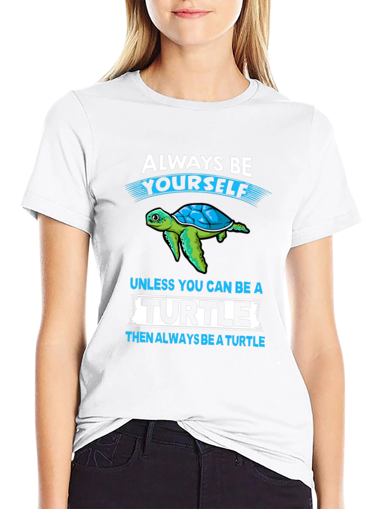 Turtle Graphic T-Shirt: Always Be Yourself Tee