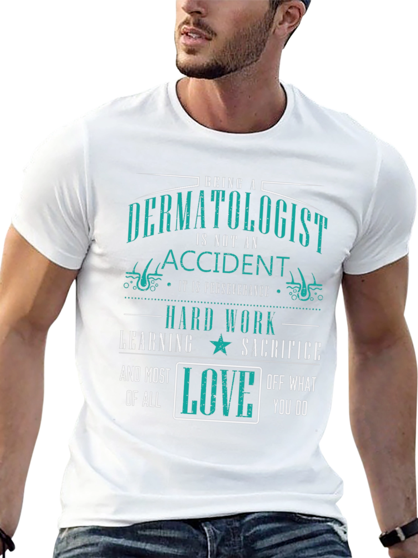 Dermatologist Perseverance Love T-Shirt - Black