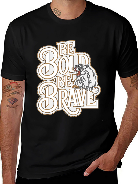 Be Bold Be Brave Graphic Tee - Tiger Design