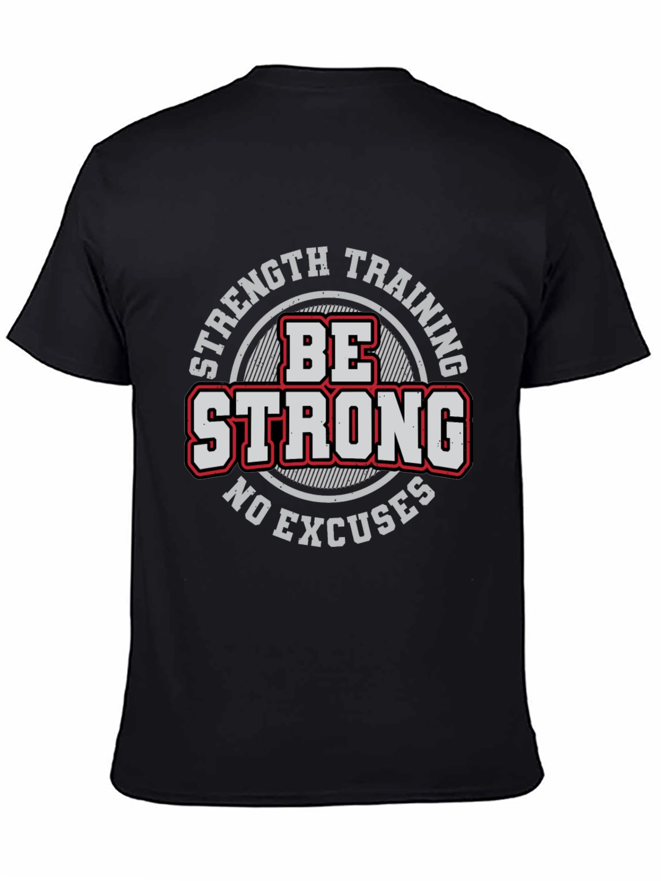 Be Strong Workout T-Shirt - Strength Training Tee