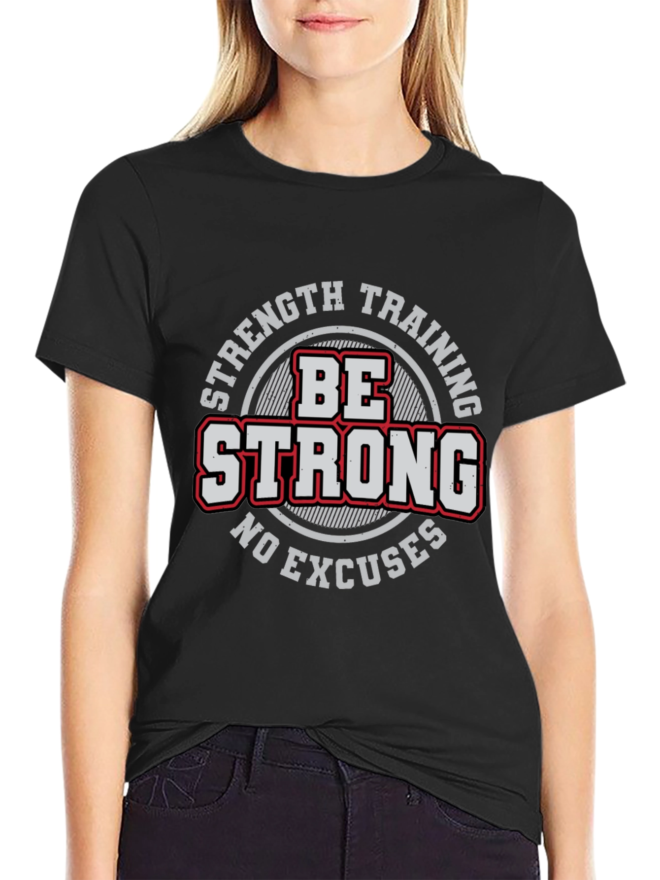 Be Strong Workout T-Shirt - Strength Training Tee