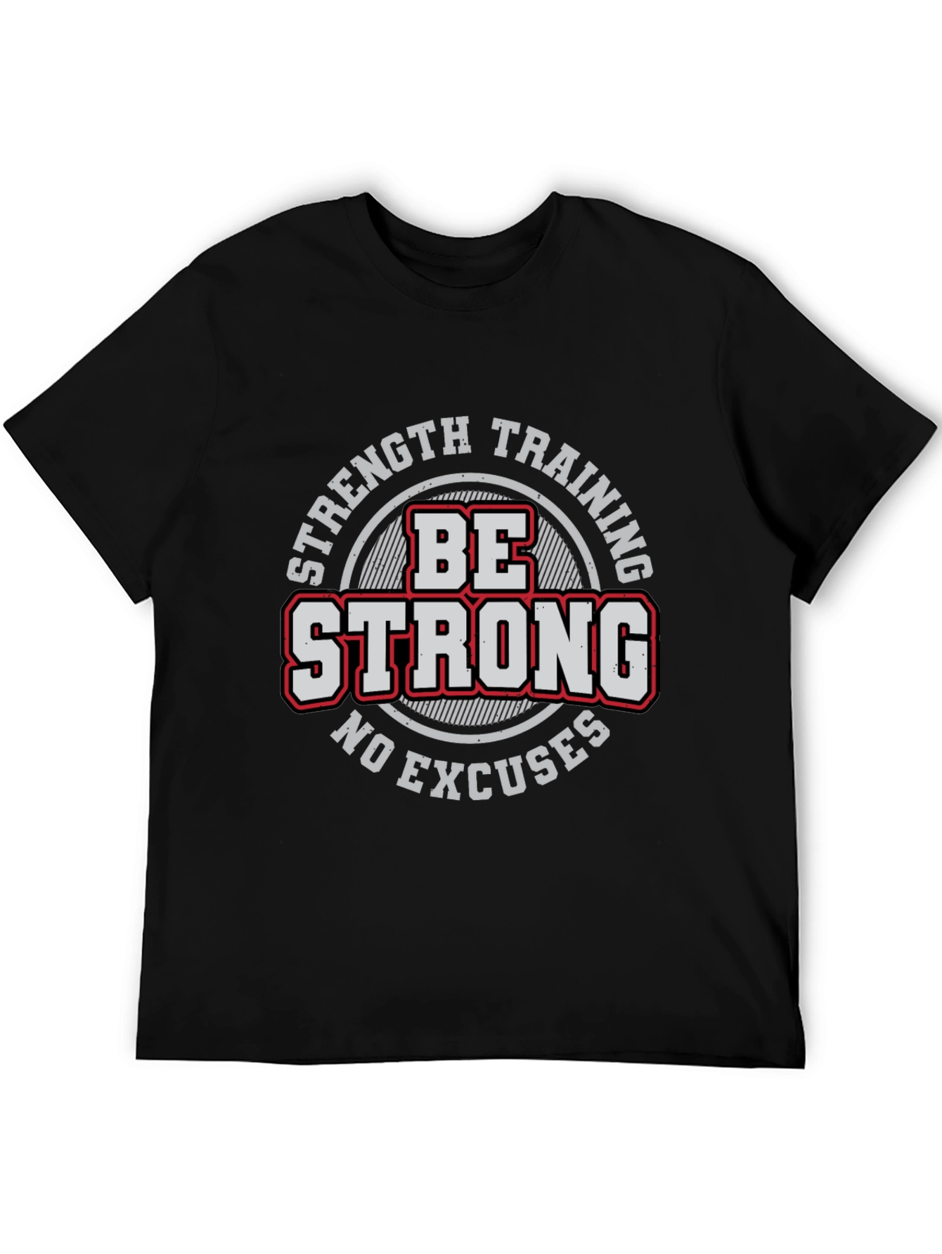 Be Strong Workout T-Shirt - Strength Training Tee