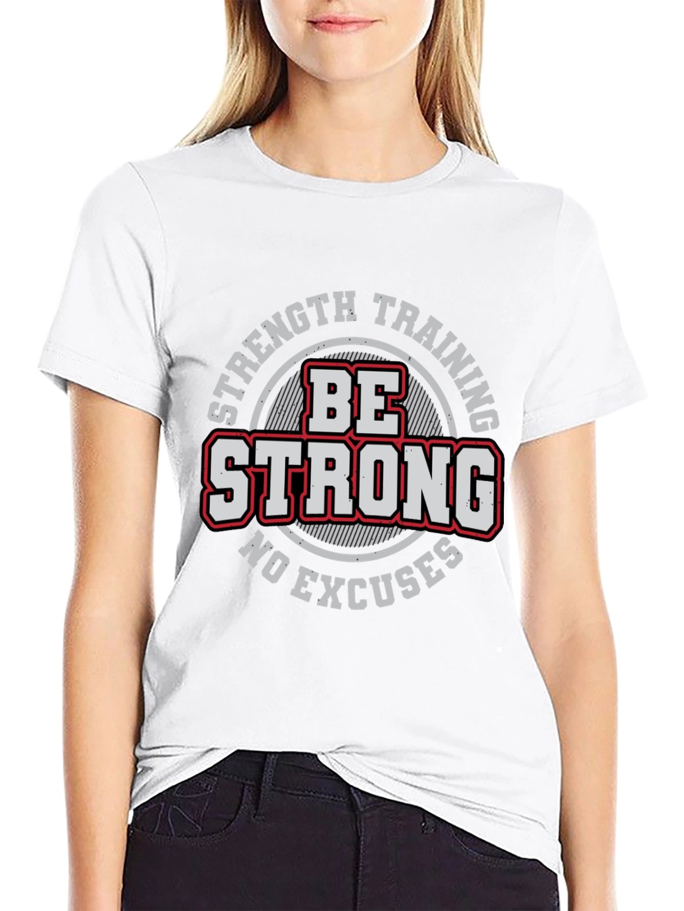 Be Strong Workout T-Shirt - Strength Training Tee