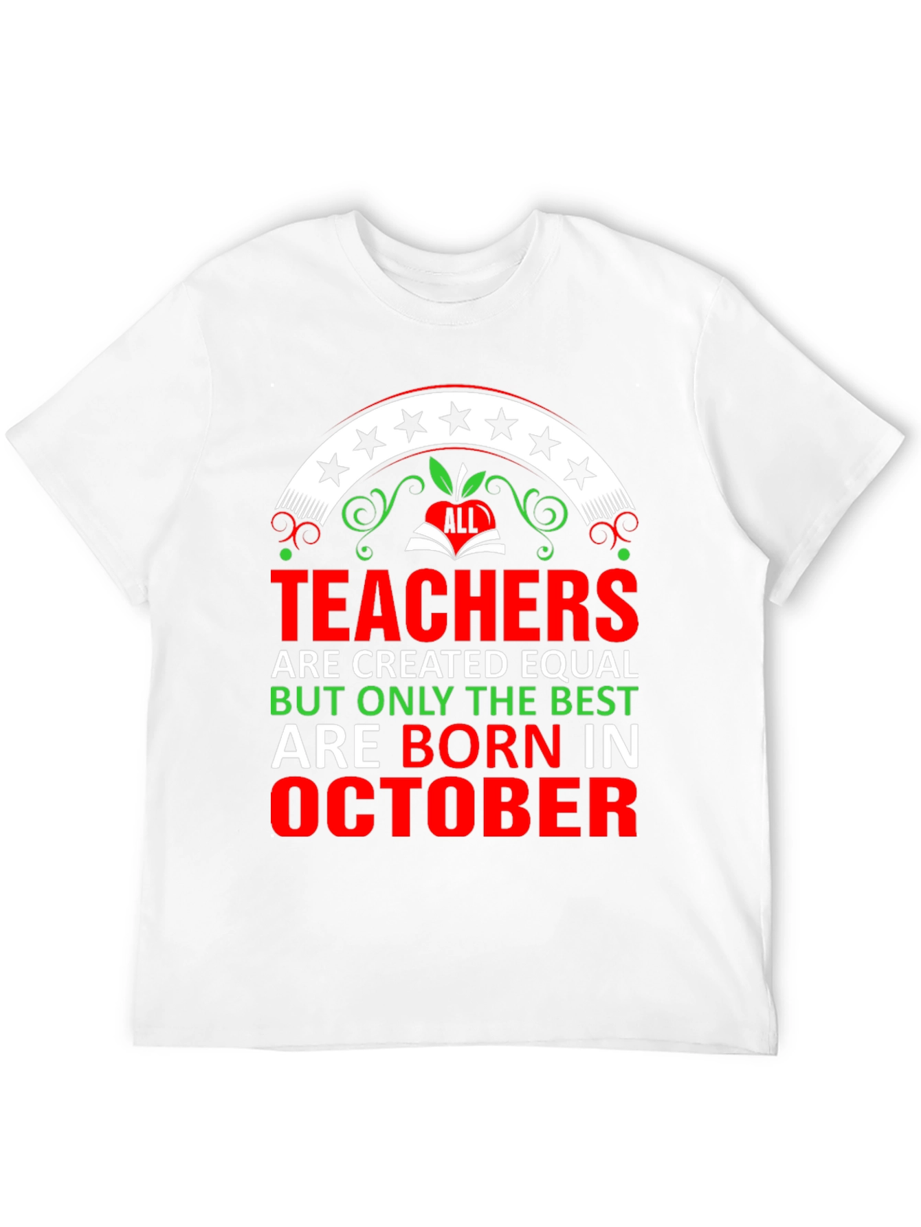 Best Teachers Born In October T-Shirt