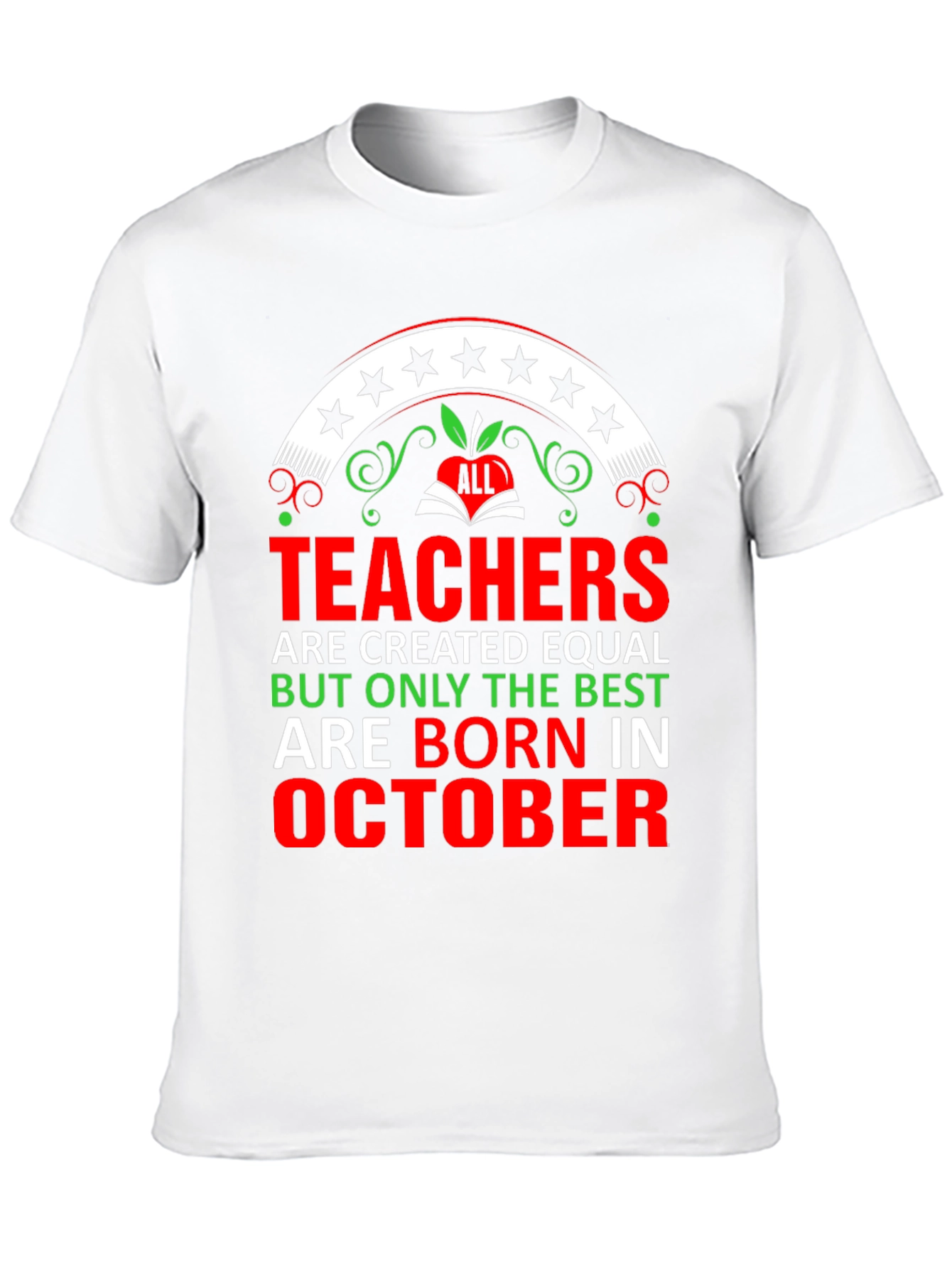 Best Teachers Born In October T-Shirt