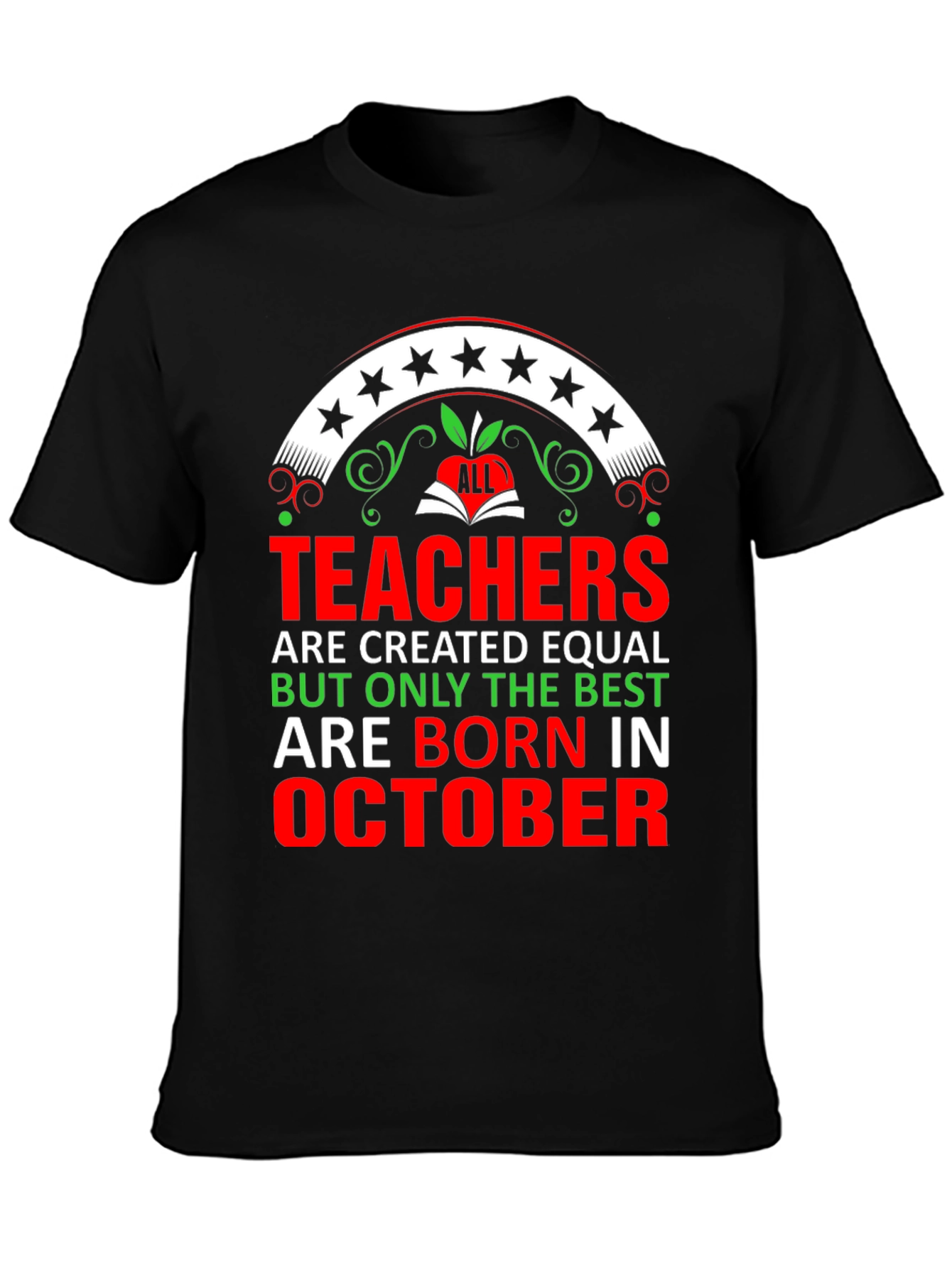 Best Teachers Born In October T-Shirt