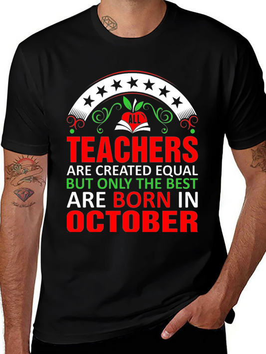 Best Teachers Born In October T-Shirt
