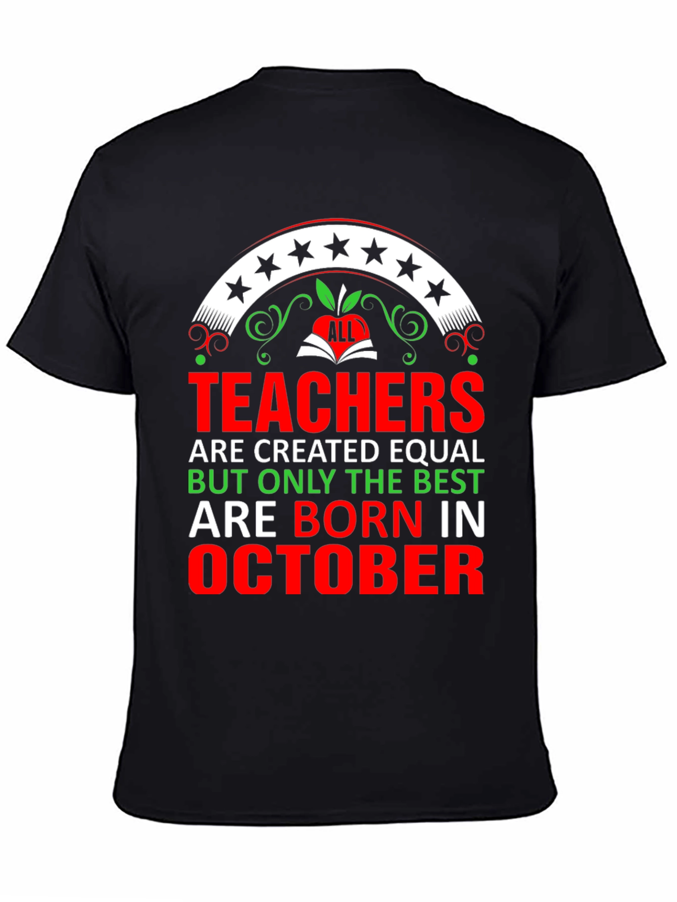 Best Teachers Born In October T-Shirt