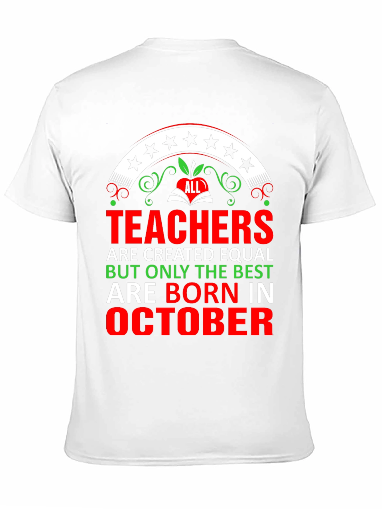 Best Teachers Born In October T-Shirt