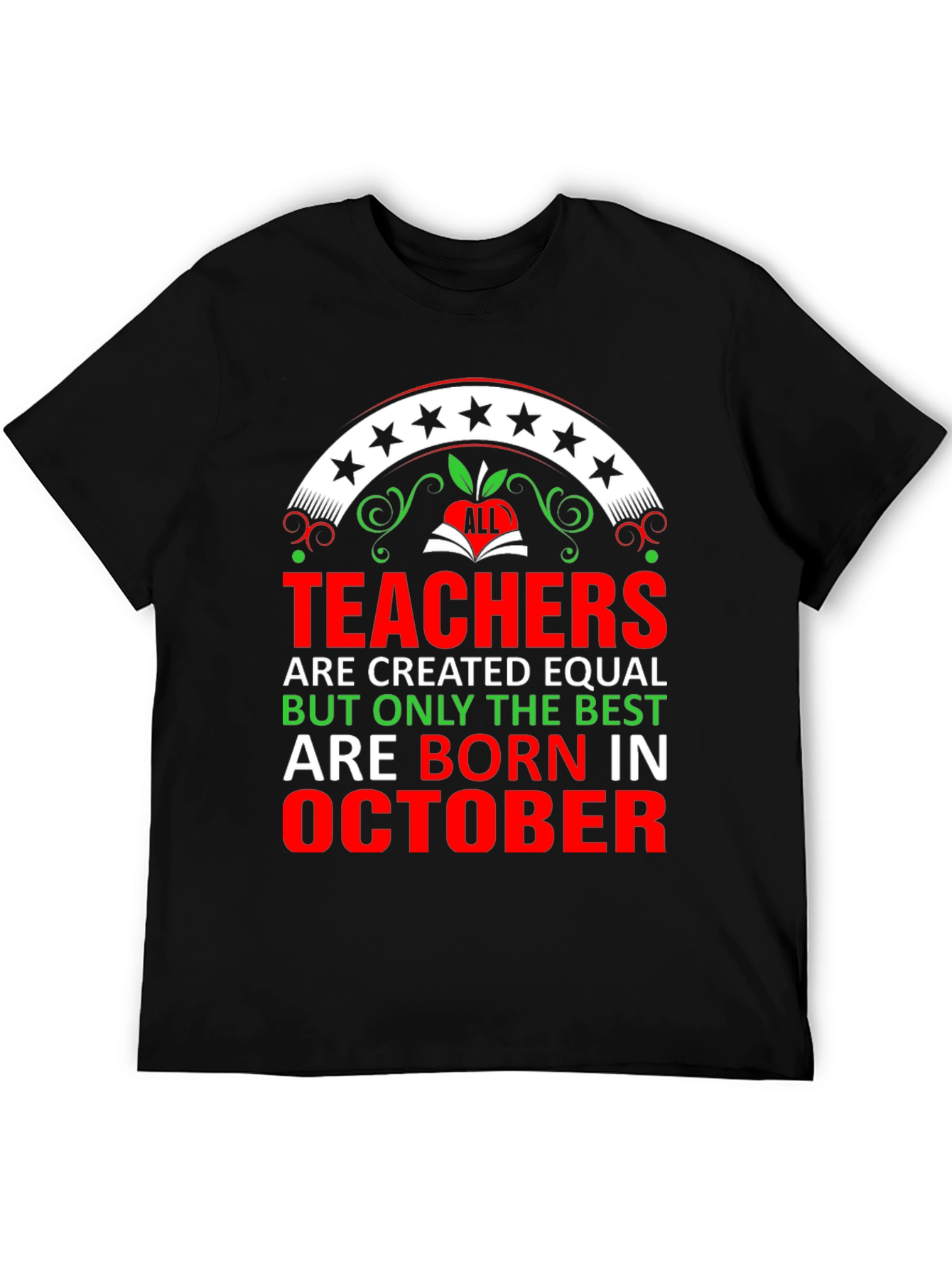 Best Teachers Born In October T-Shirt