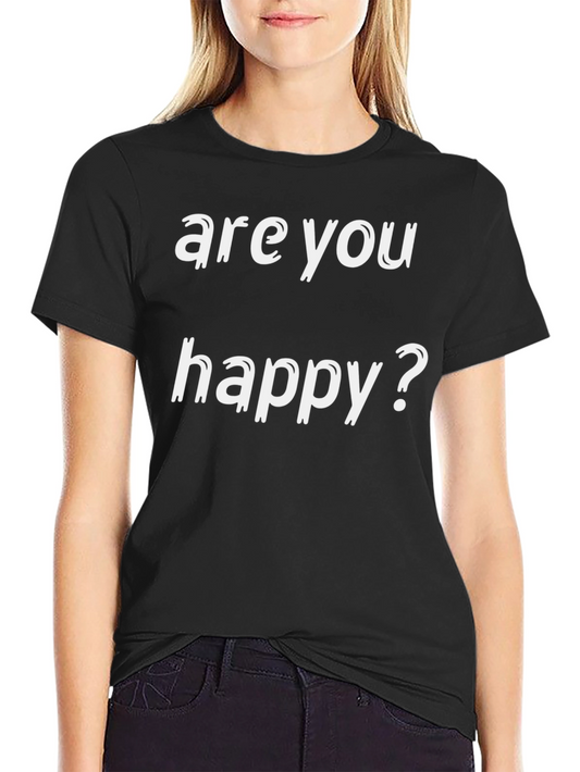 Are You Happy? Graphic T-Shirt - Black