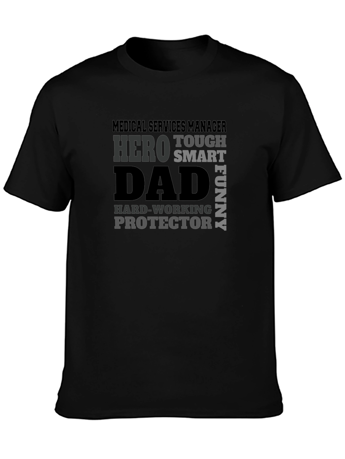 Medical Services Manager Hero Dad T-Shirt